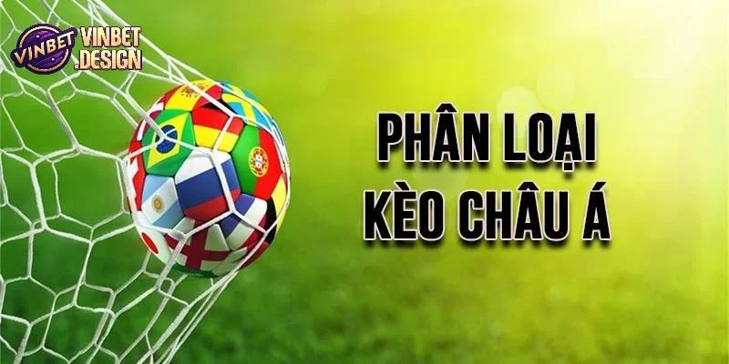 Tổng quan về kèo Châu Á