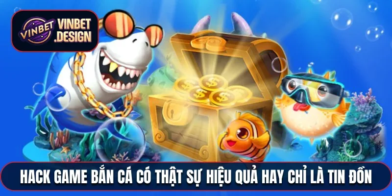 Hack game bắn cá