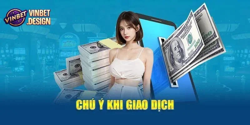 Cảnh báo những trường hợp không thể rút tiền VINBET