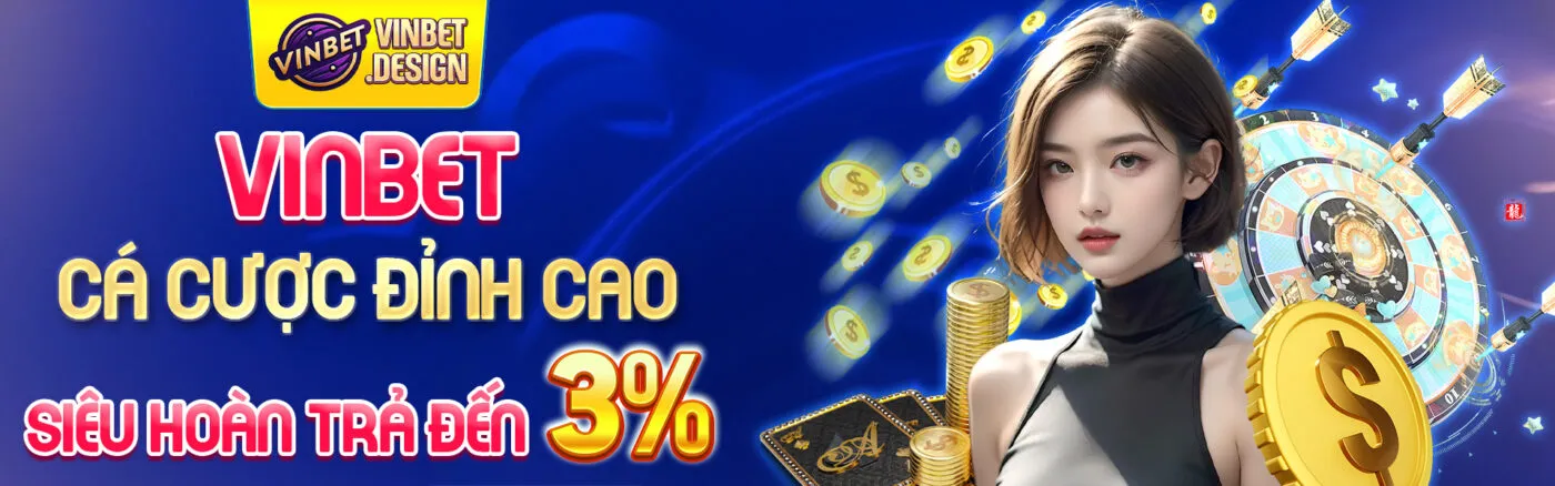 vinbet-ca-cuoc-dinh-cao-sieu-hoan-tra-den-3